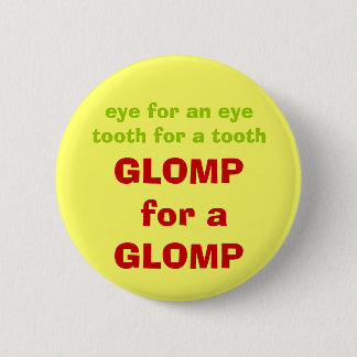 歯のeyetooth、GLOMPのためのGLOMPのために注目して下さい 缶バッジ