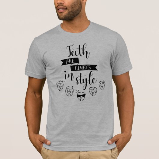 歯はスタイル常にです Tシャツ (正面)