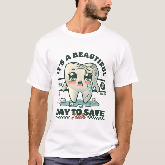 歯を守るのに美しい日なんか無い Tシャツ (正面)
