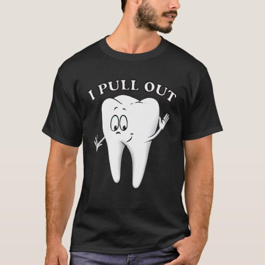 歯を抜くのがかっこいい歯医者 歯 Tシャツ (正面)