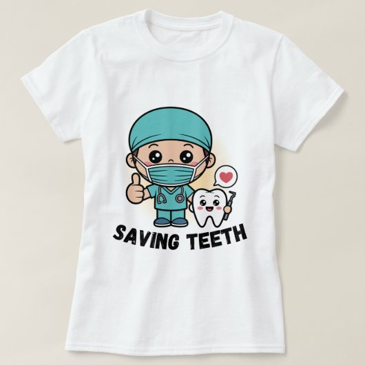 歯を救う面白い歯医者シャツ :SAVING TEETH Tシャツ (デザイン正面)