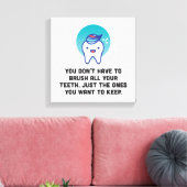 歯を磨く必要はない キャンバスプリント (インサイチュ (リビング))