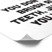 歯を磨く必要はない ポスター (角)