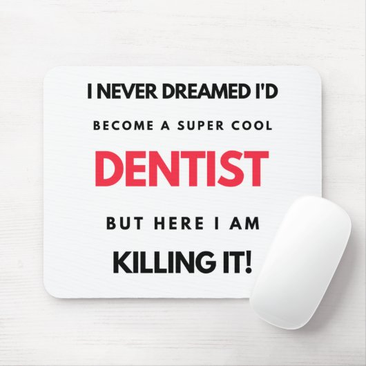 歯医者になるとは夢にも思わすごいせカッコいいなかった2 マウスパッド (マウス)