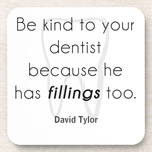 歯医者に親切にしろ！ コースター (正面)