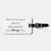 歯医者に親切にしろ! ラゲッジタグ (正面横)