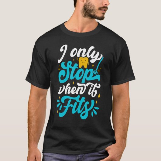 歯医者の助ストップ助とへこみ合うときだけ Tシャツ (正面)