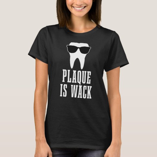 歯医者の歯垢はWack歯科学生アシスタントHy Tシャツ (正面)
