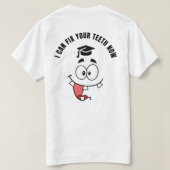 歯医者の面白い卒業Tシャツ Tシャツ (デザイン裏面)