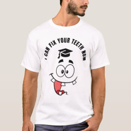 歯医者の面白い卒業Tシャツ Tシャツ