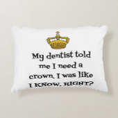 歯医者は王冠を必要とする アクセントクッション (正面)