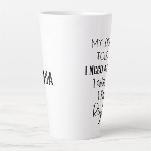 歯医者は私にクラウンユーモアの歯科が必要だと言った カフェラテマグ (正面)