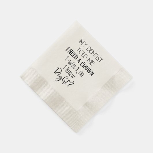 歯医者は私にクラウンユーモアの歯科が必要だと言った 縁ありカクテルナプキン (角)
