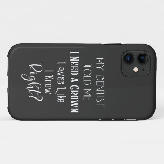 歯医者は私にクラウンユーモアの歯科が必要だと言った Case-Mate iPhoneケース (裏面(横))