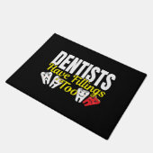 歯医者も詰め物を持っている – 歯科感覚パン ドアマット (アングル)