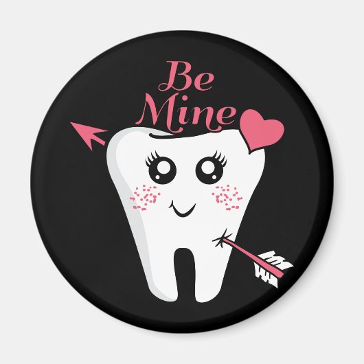 歯医者バレンタイン – 歯のハート、Be Mine マグネット (正面)