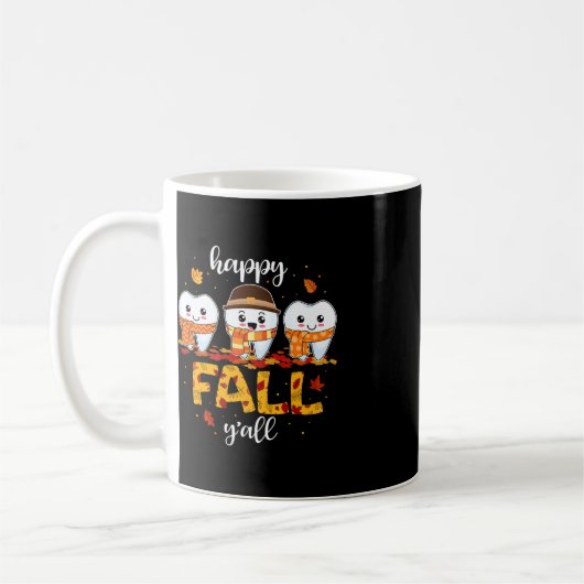歯幸せ秋Y'all歯科感謝してい医 コーヒーマグカップ (左)