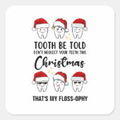 歯科のクリスマスの歯はフロスの相を言われる スクエアシール (正面)