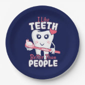 歯科医おもしろい – 歯のように人より良い ペーパープレート (正面)