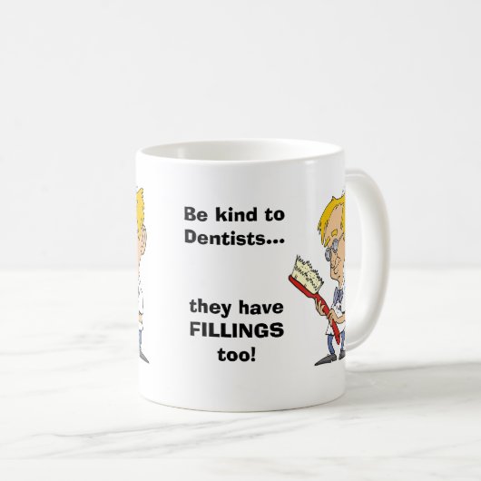 歯科医に親切があって下さい コーヒーマグカップ (正面右)