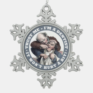 歯科医のユーモアのオーナメント スノーフレークピューターオーナメント