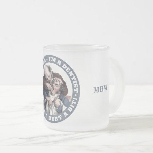 歯科医のユーモアのカスタムなモノグラムのマグ フロストグラスマグカップ (正面右)