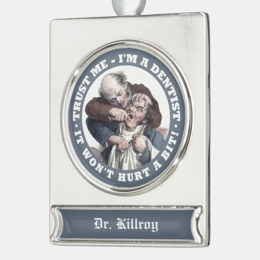 歯科医のユーモアの名前をカスタムするのオーナメント シルバープレートバナーオーナメント (左)