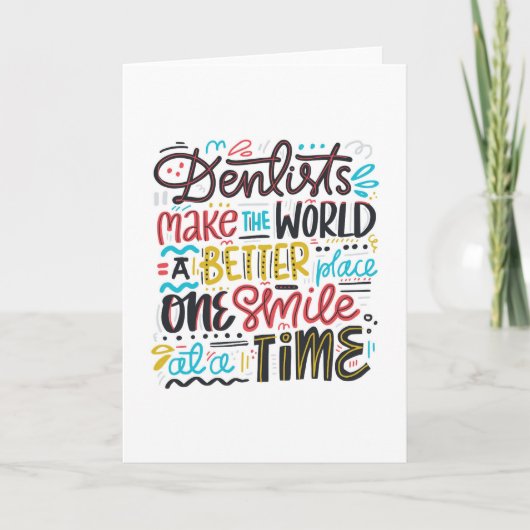 歯科医は世界によりよい場所をします カード (正面)