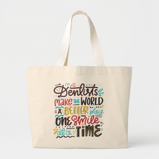 歯科医は世界によりよい場所をします ラージトートバッグ (正面)