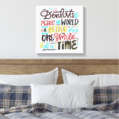 歯科医は世界をより良い場所にする キャンバスプリント (インサイチュ (寝室))