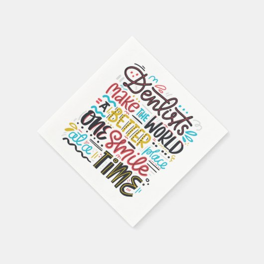 歯科医は世界をより良い場所にする スタンダードカクテルナプキン (角)