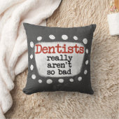 歯科医は本当に悪くない装飾用クッション クッション (ブランケット)
