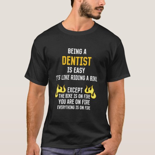 歯科医は簡単 歯科専門家のユーモア 1 Tシャツ (正面)