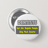 歯科医…頭が切れる 缶バッジ (正面&裏面)