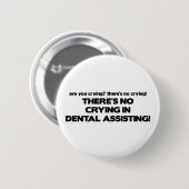 歯科援助の泣き叫び無し 缶バッジ (正面&裏面)