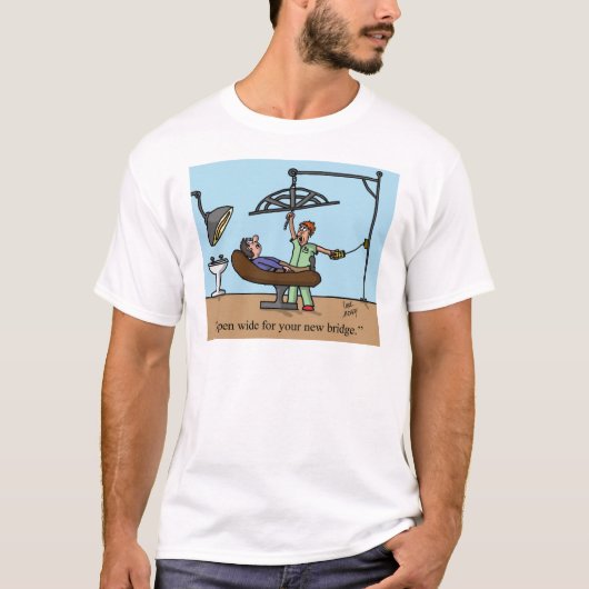 歯科橋おもしろいのTシャツ Tシャツ (正面)