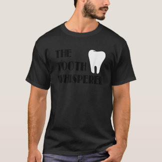 歯科歯科衛生士のための歯ささやきギフト Tシャツ