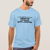 歯科泣き叫びの禁止 Tシャツ (正面)