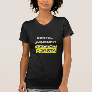 歯科衛生士…私は大したことがある Tシャツ