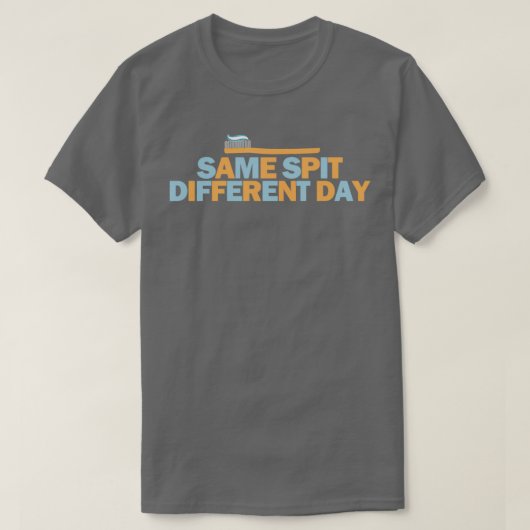 歯科補おもしろい助引用文同じ唾違うD Tシャツ (デザイン正面)