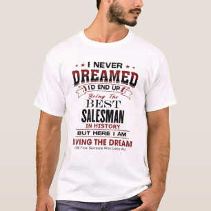 歴史おもしろいユニーク最高ののセールスマンノベルティギフト Tシャツ