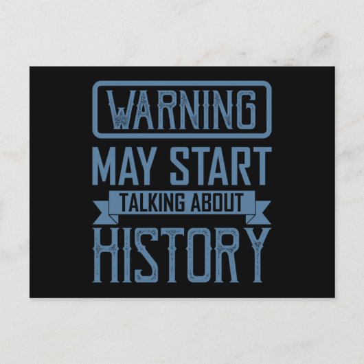 歴史について話し始めるかもしれない警告 教師 ポストカード (正面)