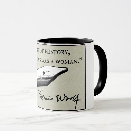 "歴史のほとんどのため、匿名女性はでした。" マグカップ (正面右)