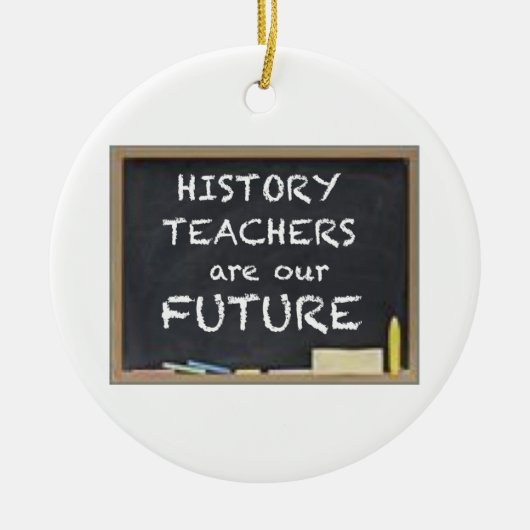 歴史の先生のためのギフト セラミックオーナメント (正面)