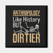 歴史は汚いが人類学 マグネット (正面)