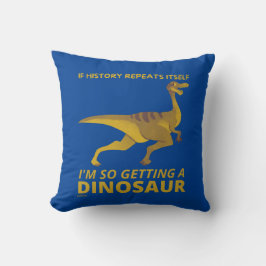 歴史もしは自分を繰り返すので恐竜になる クッション