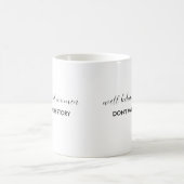 歴史を作るのは従順な女性ではない 引用 コーヒーマグカップ (中央)