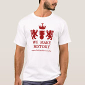 歴史を作る Tシャツ (正面)