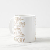 歴史愛好家の為のコイン収集・貨幣収集 コーヒーマグカップ (正面左)