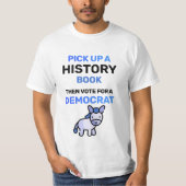 歴史本を手に取って。民主党に投票しよう Tシャツ (正面)